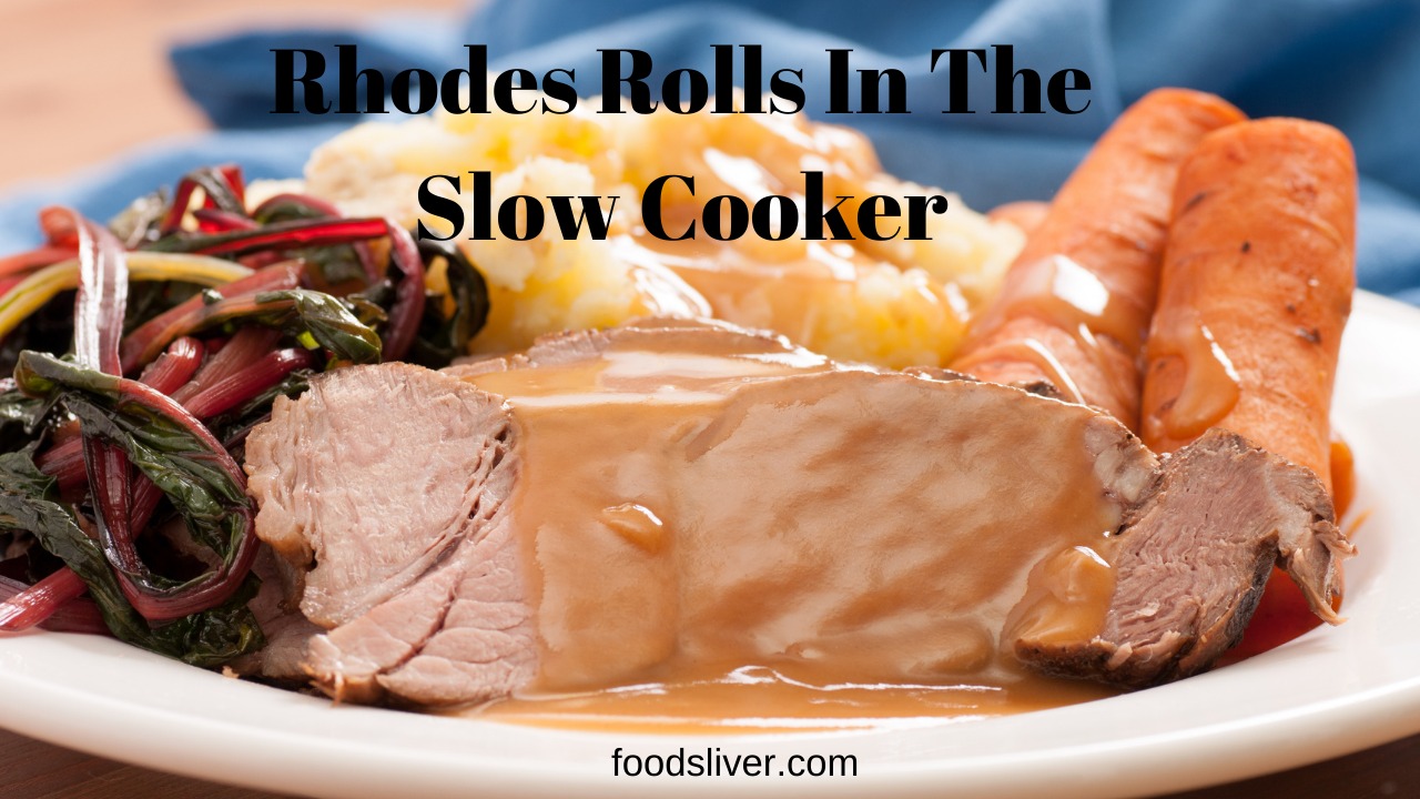 Rhodes Rolls In The Slow Cooker